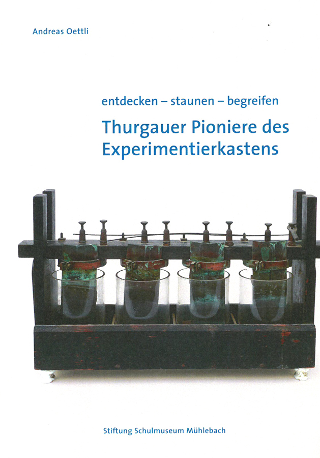 Thurgauer Pioniere des Experimentierkastens