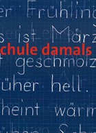 Hör-CD: «Schule damals» 2001